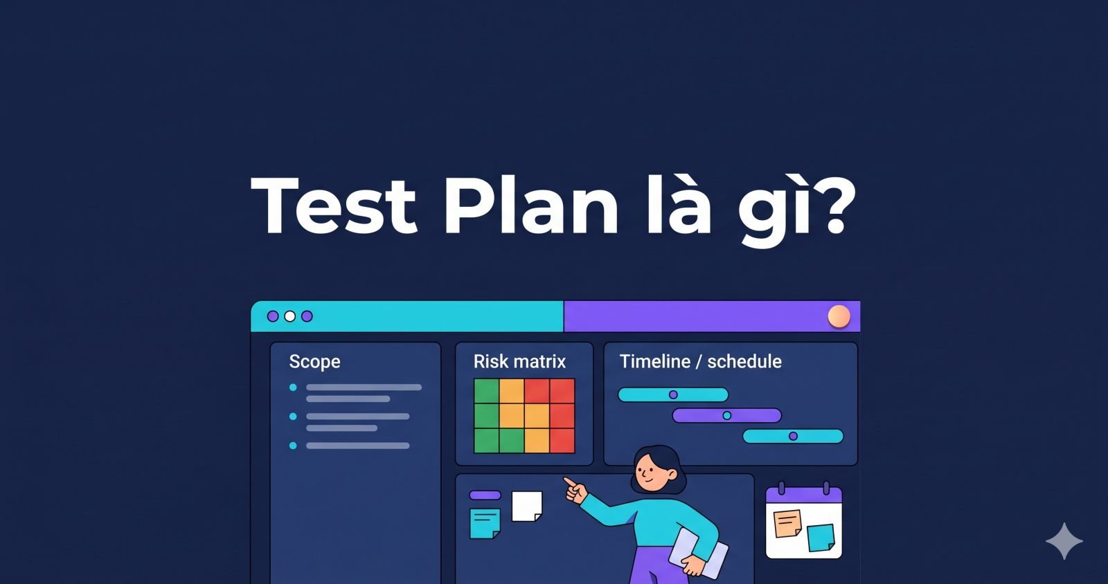 Test Plan Là Gì? Cách Lập Test Plan Cho Dự Án
